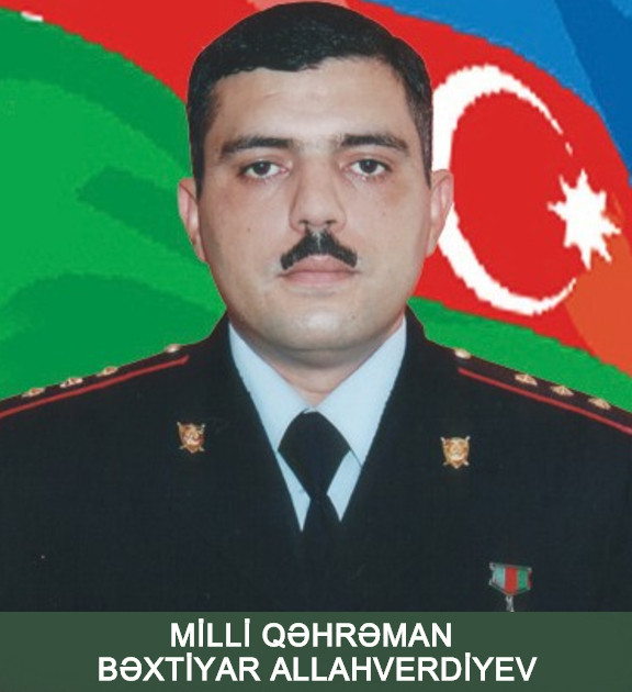 Milli Qəhrəman Bəxtiyar Əzizulla oğlu Allahverdiyev