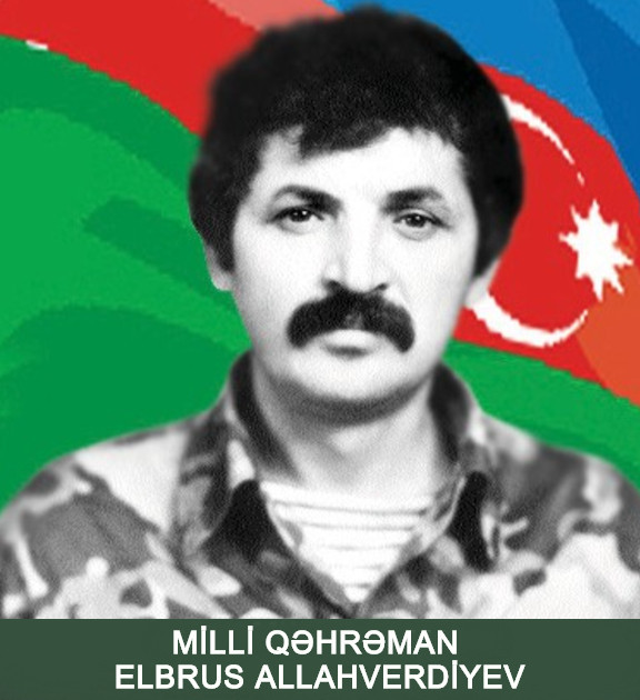 Milli Qəhrəman Elbrus Hacı oğlu Allahverdiyev